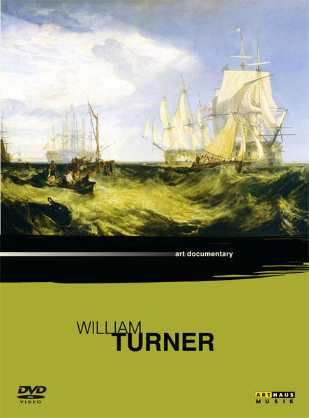 William Turner. Turner at the Tate. Länge: 53 Minuten. Sprache: Englisch. Untertitel: Deutsch, Französisch. - Wiles, Daniel