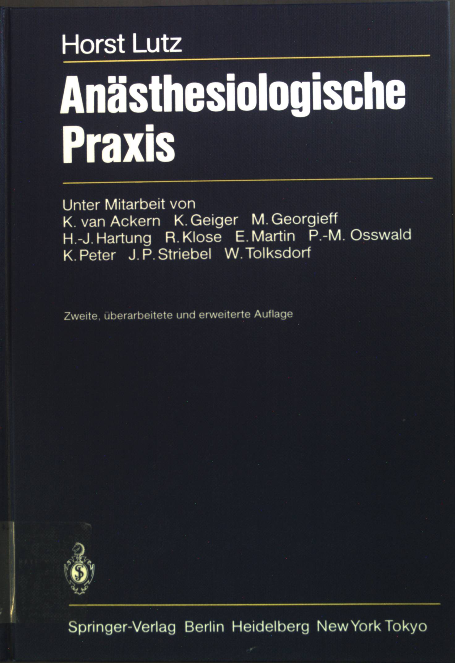 Anästhesiologische Praxis. - Lutz, Horst
