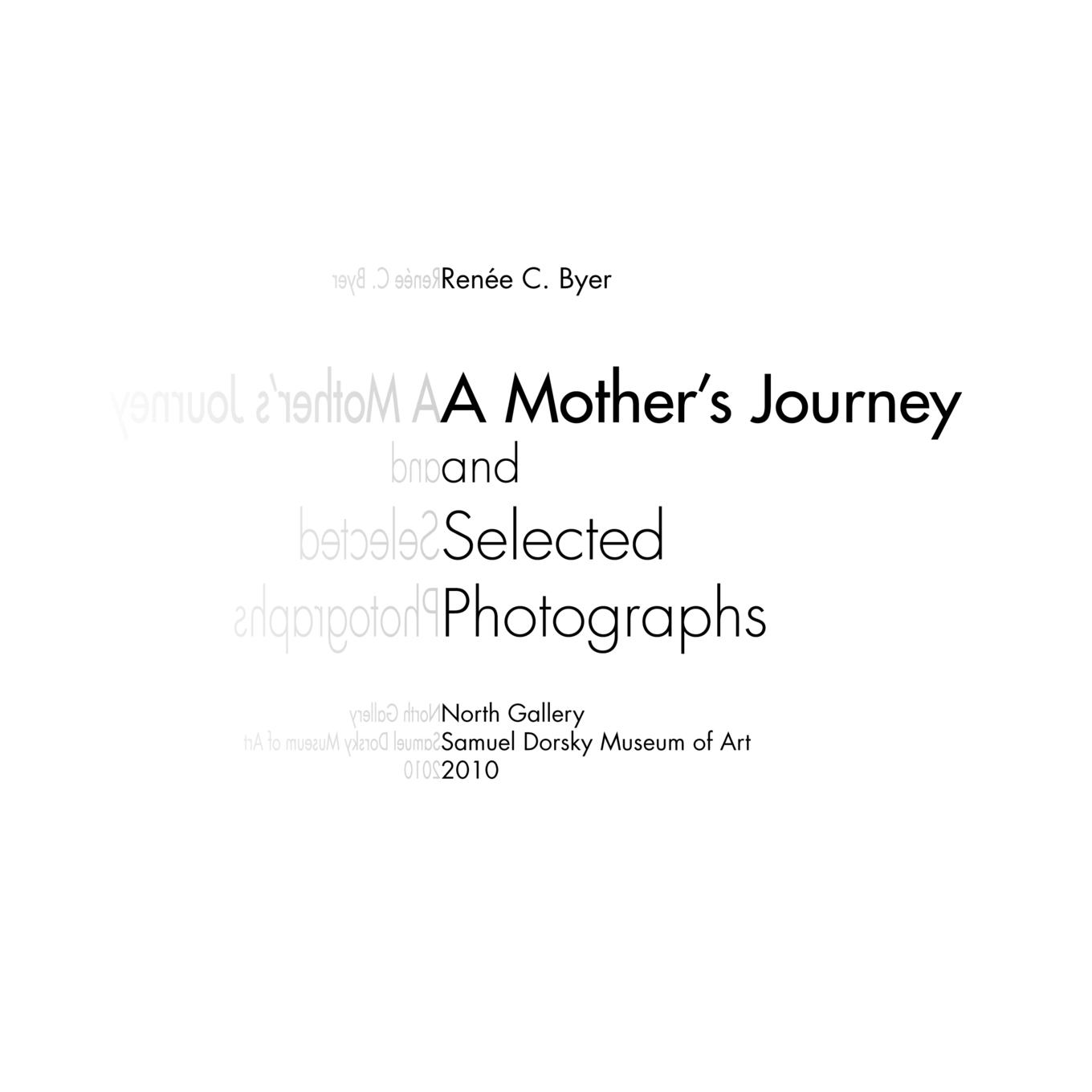 A Mother\\ s Journey and Selected Photograph - Samuel Dorsky Museum of Art