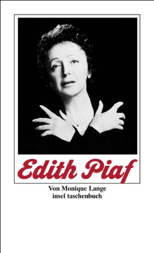 Edith Piaf: Ihr Leben in Texten und Bildern (insel taschenbuch) - Lange, Monique