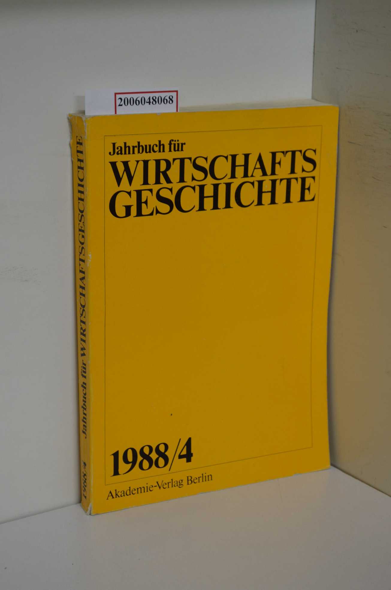 Jahrbuch für Wirtschaftsgeschichte 1988/4 - Akademie der Wissenschaften der DDR Institut für Wirtschaftsgeschichte - Lehmann, Hermann