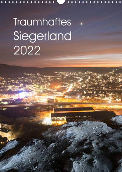 Traumhaftes Siegerland 2022 (Wandkalender 2022 DIN A3 hoch) : Eindrucksvolle Motive aus dem Siegerland (Monatskalender, 14 Seiten ) - Dag Ulrich Irle