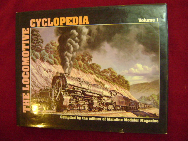 The Locomotive Cyclopedia. Volume I. by (Mainline Modeler The Locomotive Cyclopedia. Volume I. by (Mainline Modeler
