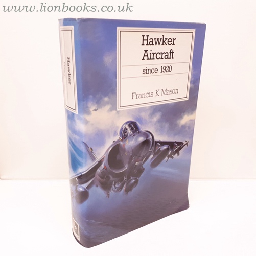 Hawker Aircraft Since 1920 - Francis K. Mason