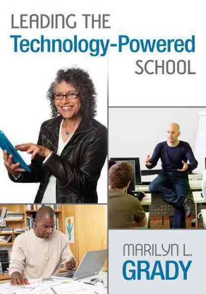 Leading the Technology-Powered School - Grady, Marilyn L. (EDT)