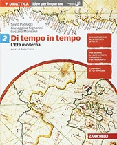 DI TEMPO IN TEMPO - IDEE PER IMPARARE VOLUME 2. L'ETÀ MODERNA - PAOLUCCI SILVIO - SIGNORINI GIUSEPPINA