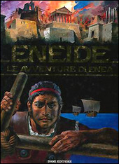 ENEIDE: LE AVVENTURE DI ENEA - VIRGILIO MARONE