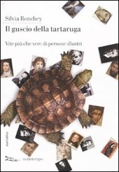 IL GUSCIO DELLA TARTARUGA - RONCHEY SILVIA