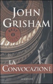 LA CONVOCAZIONE - JOHN GRISHAM