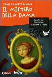 IL MISTERO DELLA DAMA - GIRALDO MARIA LORETTA