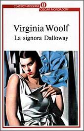 LA SIGNORA DALLOWAY - WOOLF VIRGINIA