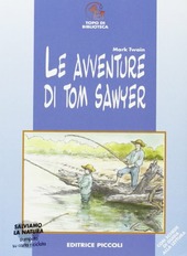 LE AVVENTURE DI TOM SAWYER ( GIGLIOTTI MIRANDA ) - TWAIN MARK