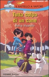 TUTTA COLPA DI UN CANE - VIVARELLI ANNA