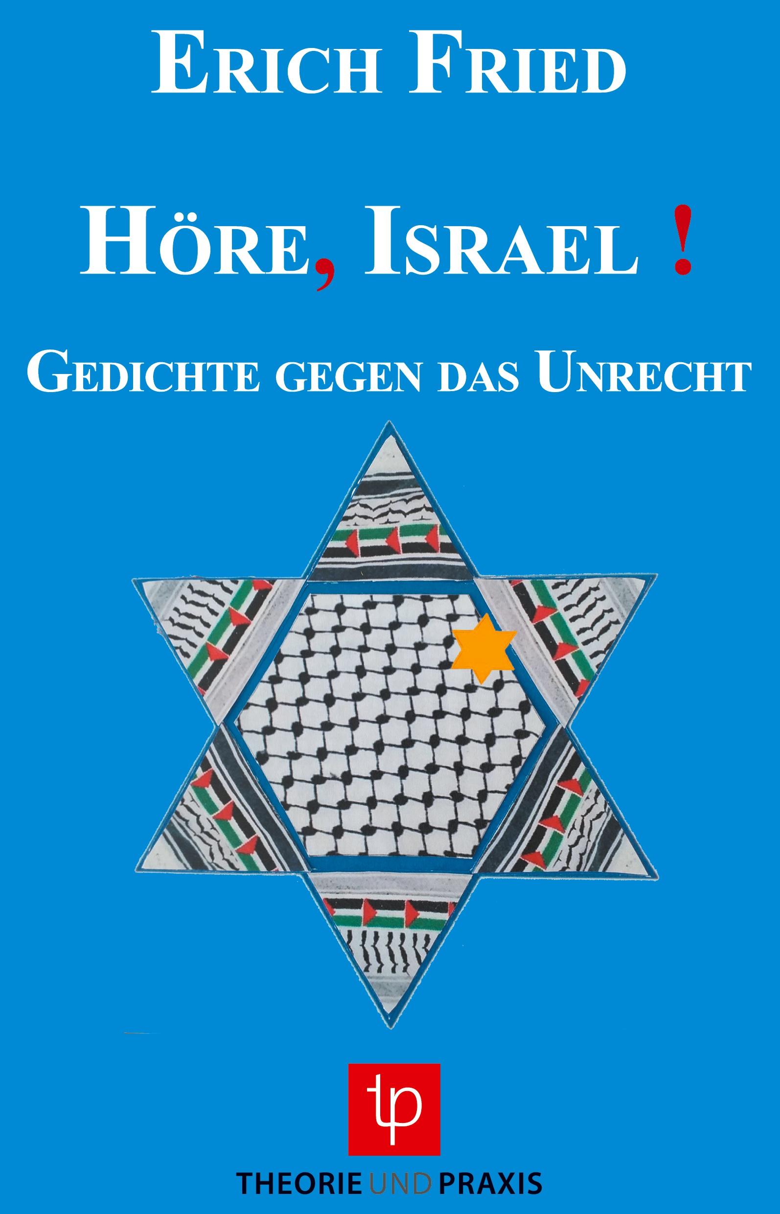 Hoere, Israel ! - Fried, Erich