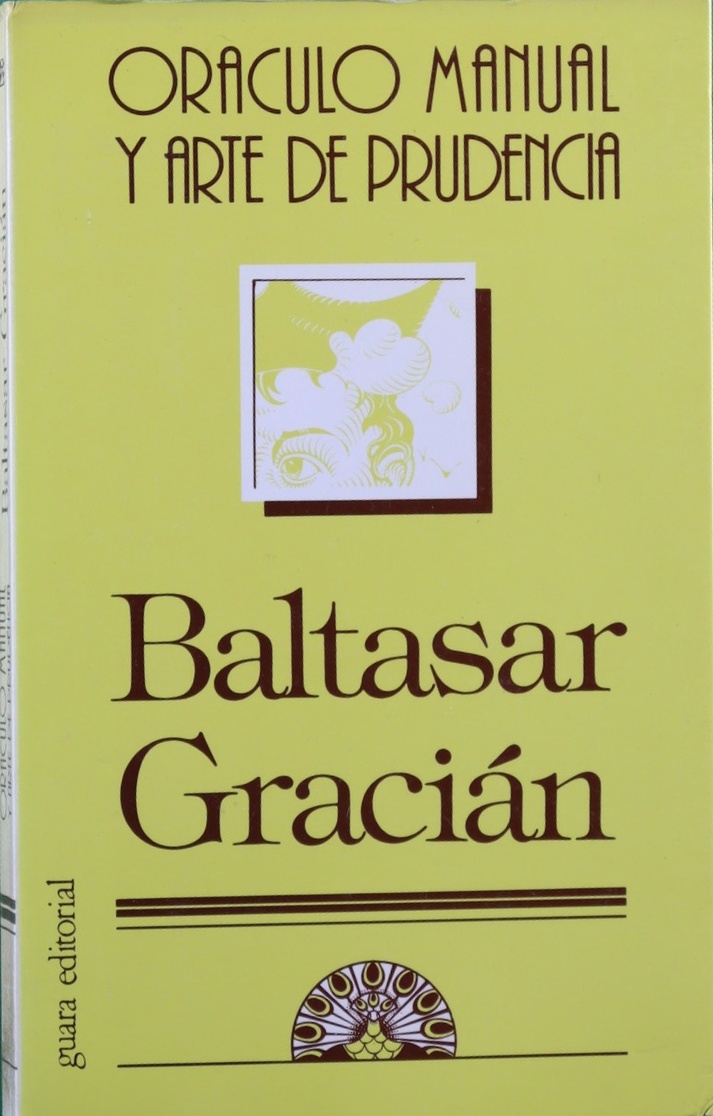 Oráculo manual y arte de prudencia - Gracián, Baltasar