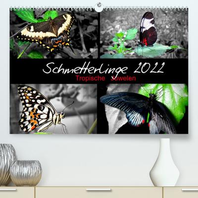 Schmetterlinge 2022 - Tropische Juwelen (Premium, hochwertiger DIN A2 Wandkalender 2022, Kunstdruck in Hochglanz) : Exotische Schmetterlinge, kleine, flatternde Wunder der Natur in leuchtenden Farben als hochaufgelöste Bilder. (Monatskalender, 14 Seiten ) - Hamburg