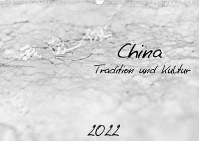 China - Tradition und Kultur (Wandkalender 2022 DIN A3 quer) : Knobloch's beeindruckende Schwarz-Weiß-Fotografien präsentieren eine anrührende Begegnung mit dem alten und traditionellen China. (Monatskalender, 14 Seiten ) - Victoria Knobloch