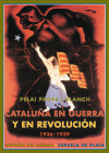 Cataluña en guerra y en revolución (1936-1939) - Pagès I Blanch Pelai