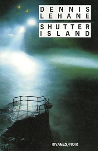 Shutter Island - Dennis Lehane - Dennis Lehane