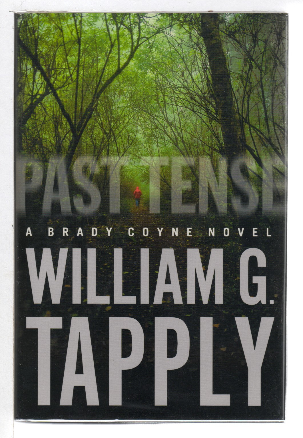 PAST TENSE: A Brady Coyne Novel. - Tapply, William G.