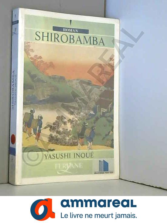 Shirobamba - Yasushi Inoue