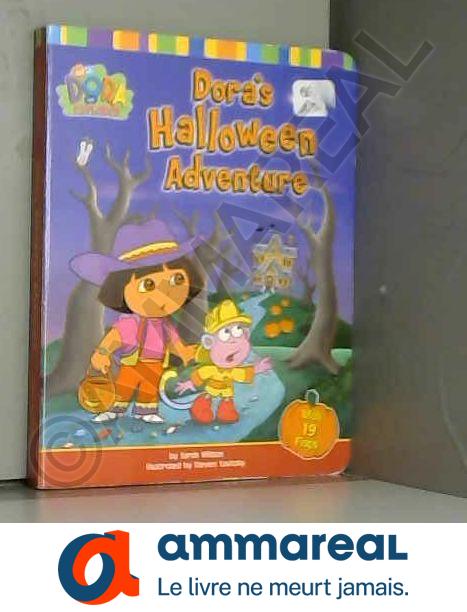 Dora's Halloween Adventure - Sarah Willson et Steve Savitsky