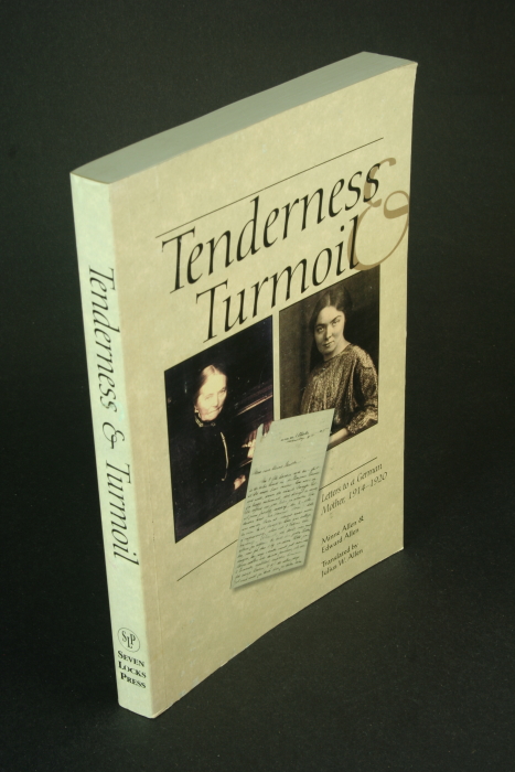 Tenderness and turmoil: letters to a German mother, 1914-1920 ...