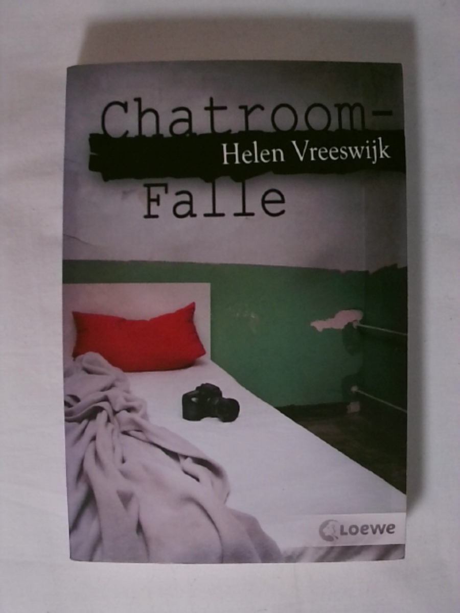 Chatroom-Falle: Internet-Thriller ab 13 Jahre - Helen Vreeswijk