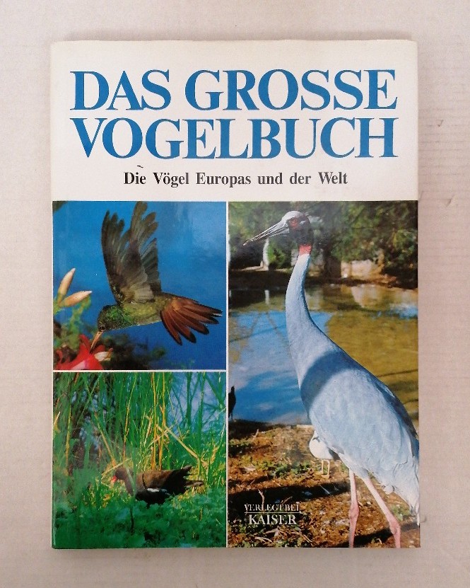 Das grosse Vogelbuch. Die Vögel Europas und der Welt - Guerra, Mario