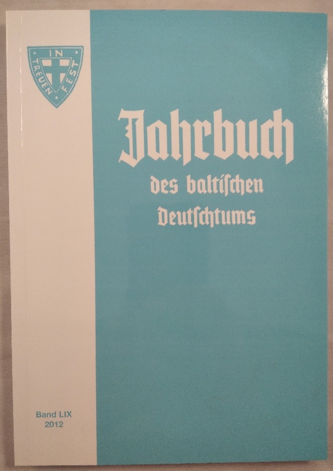 Jahrbuch des baltischen Deutschtums Band LIX 2012. - Verschiedene