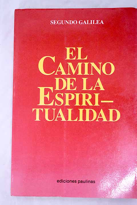 El camino de la espiritualidad de Galilea, Segundo: Bien tapa blanda ...