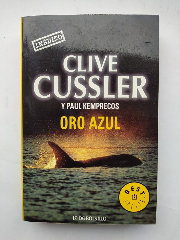 ORO AZUL. - Clive Cussler. Paul Kemprecos. TDK386