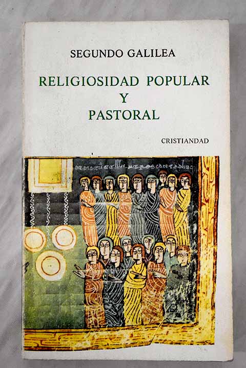 Religiosidad popular y pastoral - Galilea, Segundo