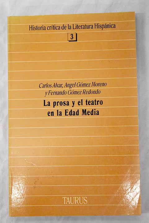 La prosa y el teatro en la Edad Media - Alvar, Carlos