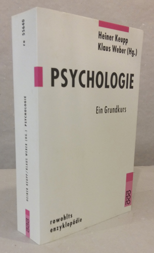 Psychologie. Ein Grundkurs. - Keupp, Heiner und Weber, Klaus (Hrsg.)