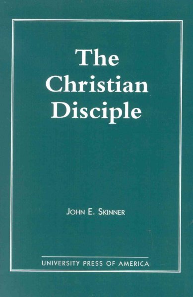 The Christian Disciple - Skinner, John E.