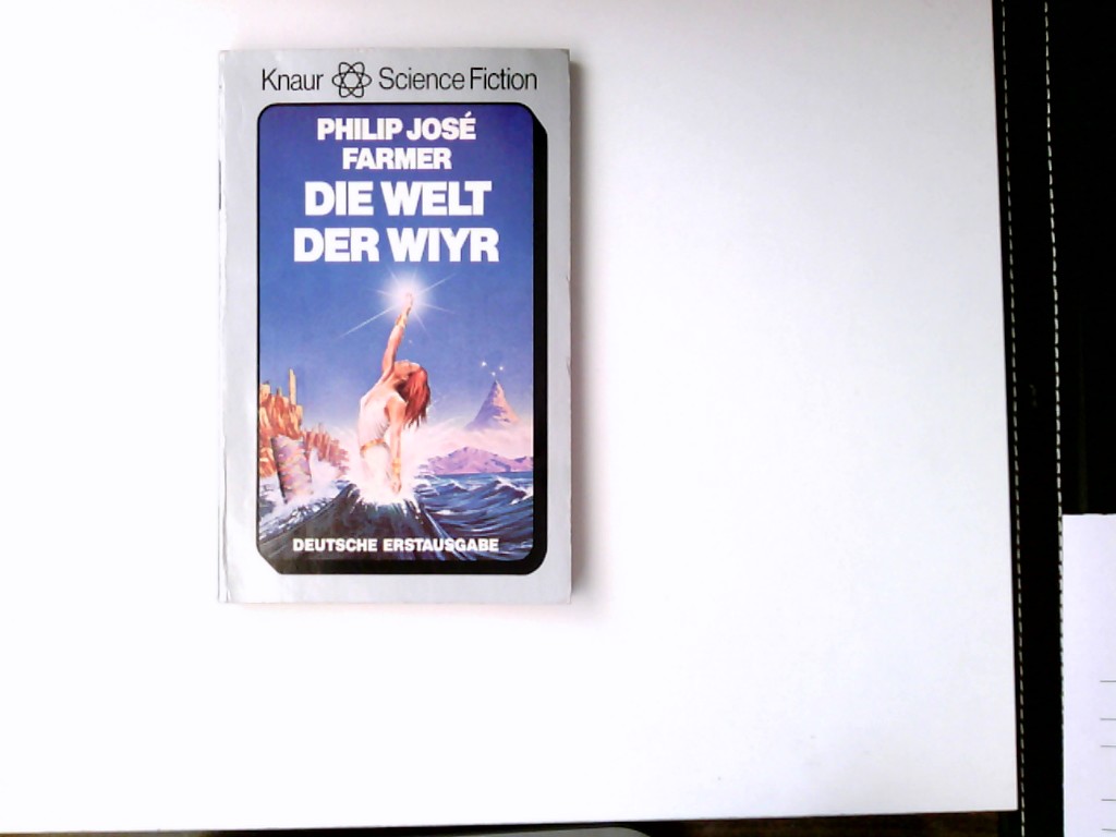 Die Welt der Wiyr : Science-fiction-Roman. [Aus d. Amerikan. übers. von Walter Erev] / Knaur ; 5744 : Knaur-Science-fiction - Farmer, Philip José