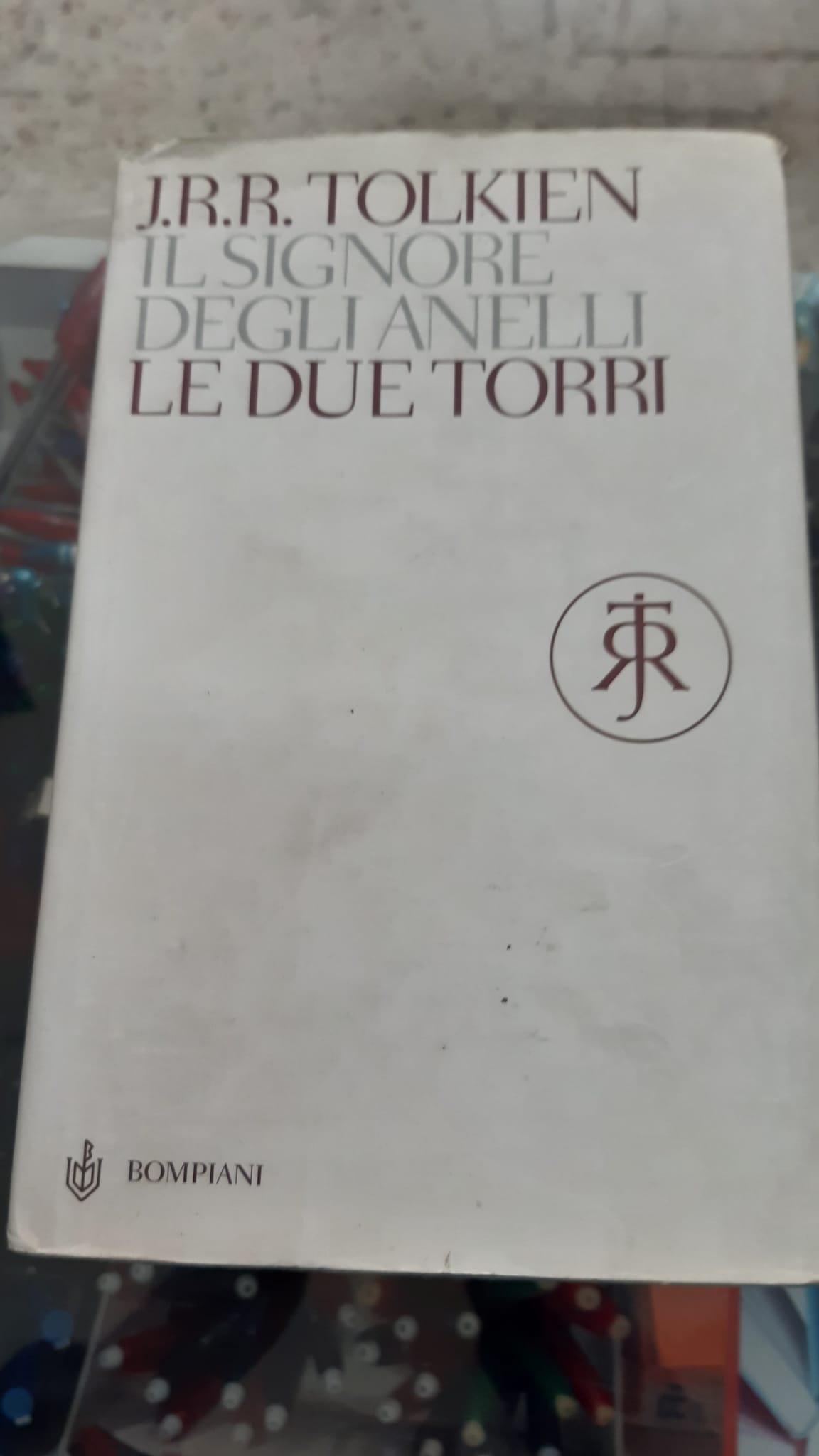 IL SIGNORE DEGLI ANELLI.LE DUE TORRI - TOLKIEN J.R.R.