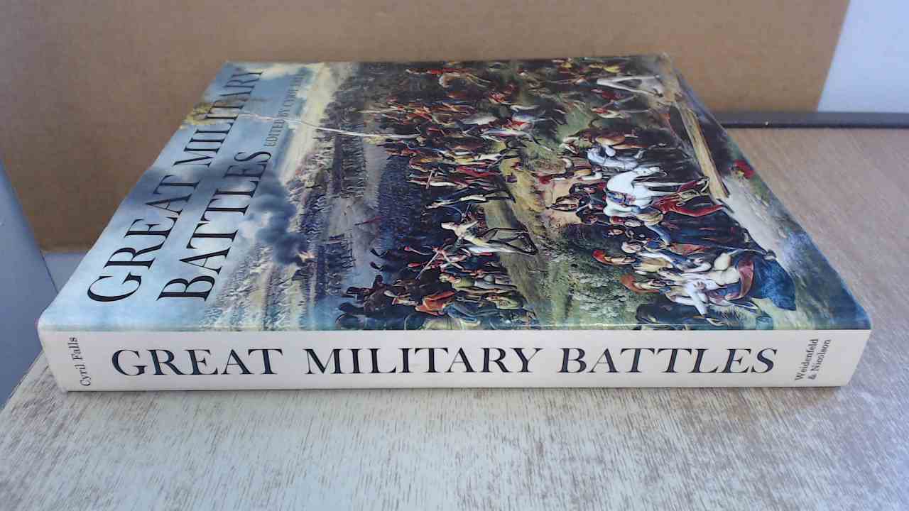 Great Military Battles by Cyril Falls (ed) Good (1964