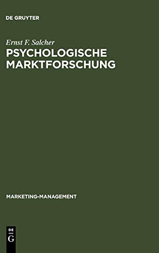 Psychologische Marktforschung (Marketing Management ; 4) - Salcher, Ernst F.