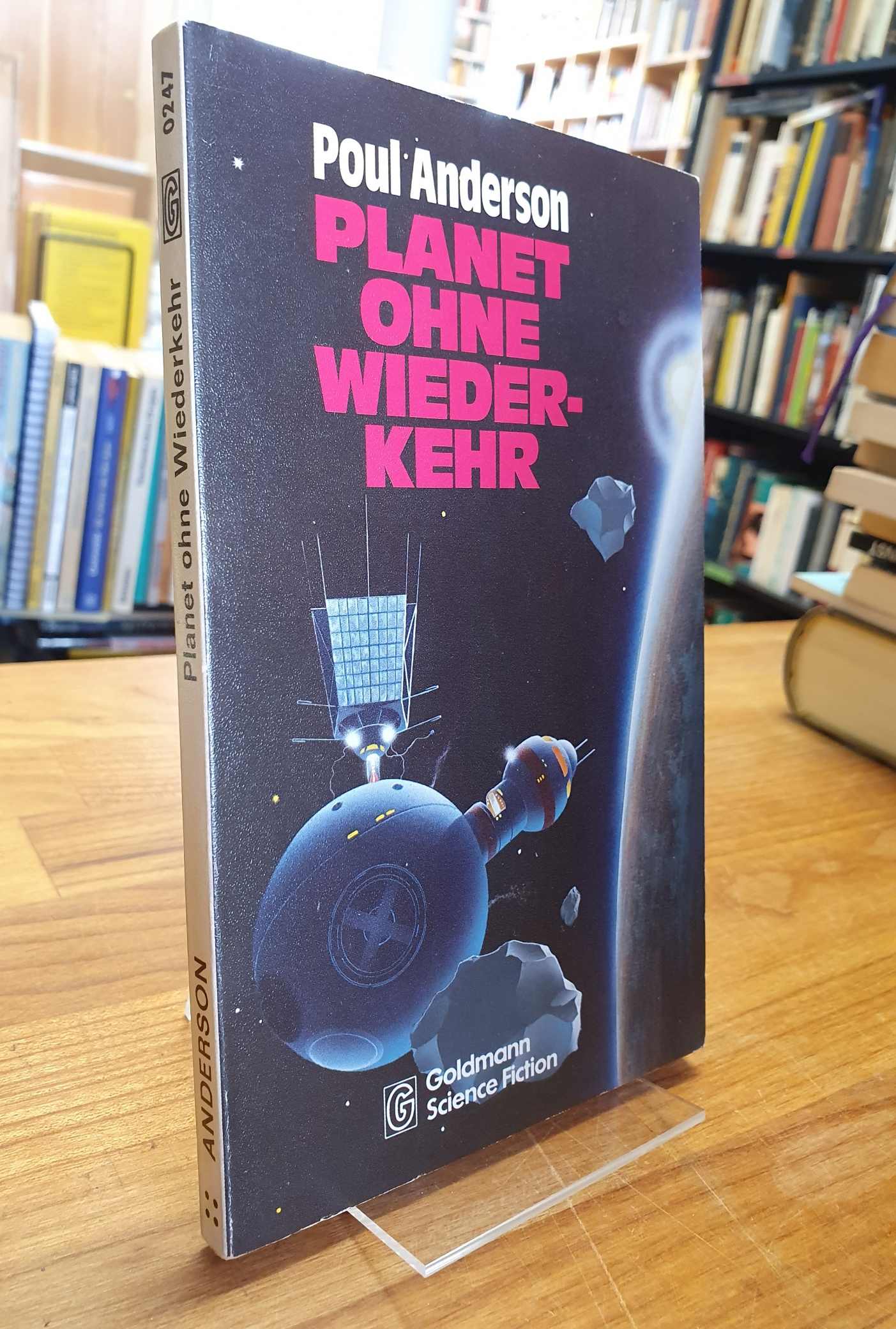 Planet ohne Wiederkehr - Science-Fiction-Roman, aus dem Amerikanischen von Tony Westermayr, - Anderson, Poul,