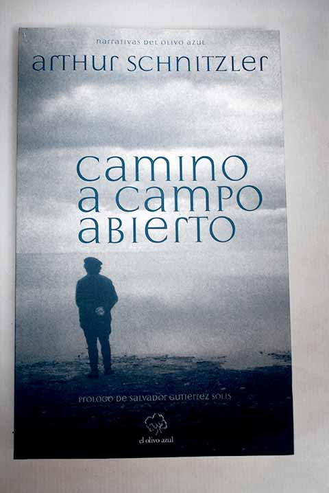 Camino a campo abierto - Schnitzler, Arthur