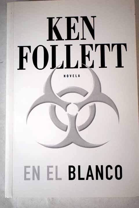 En el blanco - Follett, Ken