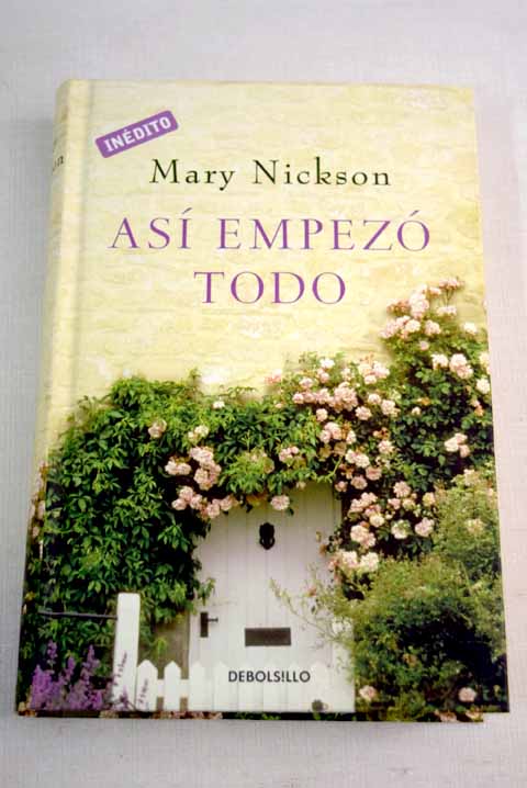 Así empezó todo - Nickson, Mary