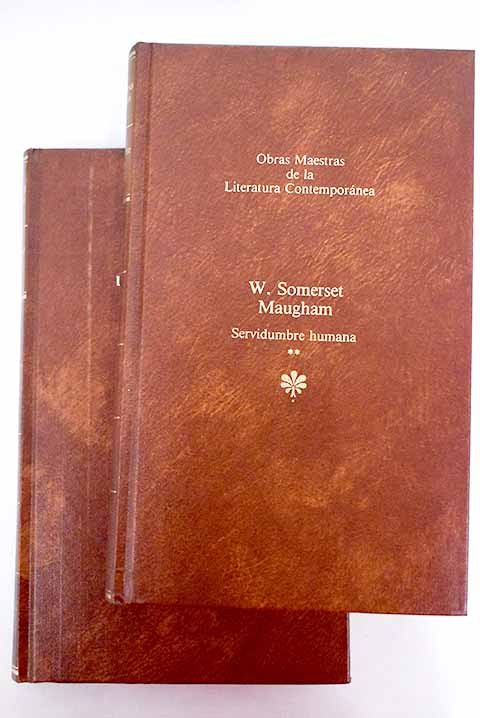 Servidumbre humana - Somerset Maugham