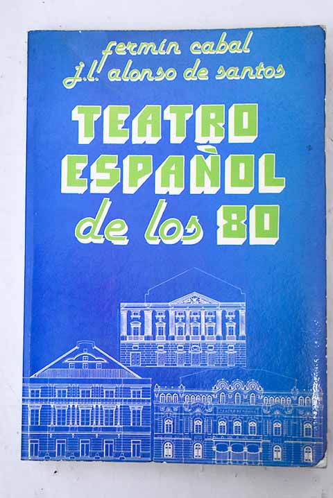 Teatro español de los 80 - Cabal, Fermi