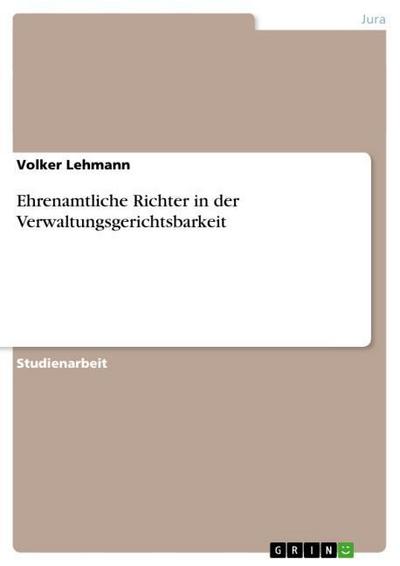 Ehrenamtliche Richter in der Verwaltungsgerichtsbarkeit - Volker Lehmann