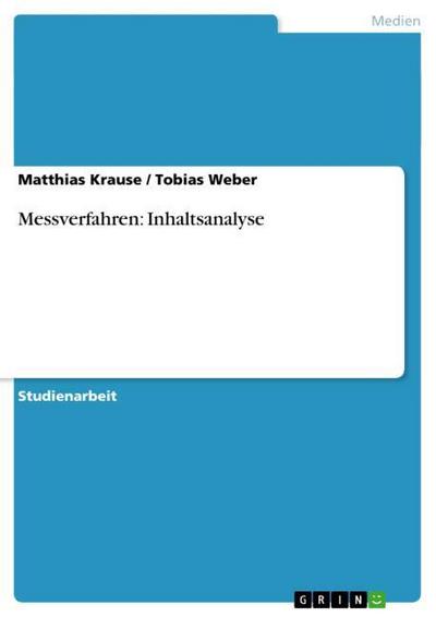 Messverfahren: Inhaltsanalyse - Tobias Weber