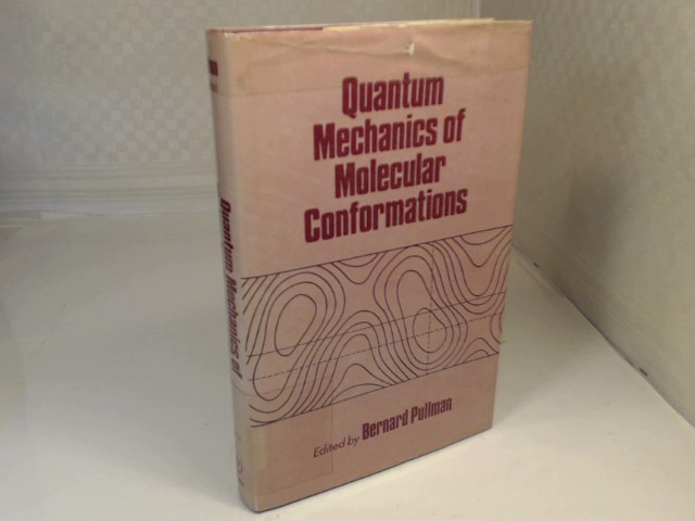 Quantum Mechanics of Molecular Conformations. (= Perspectives in Quantum Chemistry and Biochemistry). - Pullman, Bernhard (Editor).