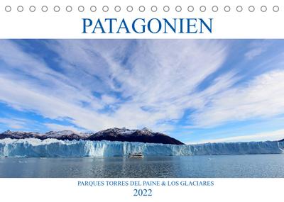 Patagonien - Parques Torres del Paine und Los Glaciares (Tischkalender 2022 DIN A5 quer) : Erleben Sie echte Wildnis in Patagoniens Nationalparks! (Monatskalender, 14 Seiten ) - Rabea Albilt